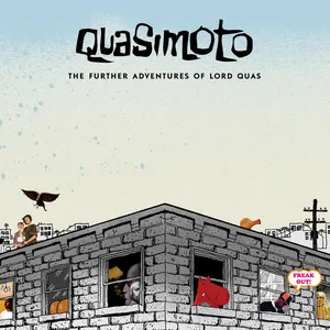 The further adventures of Lord Quas